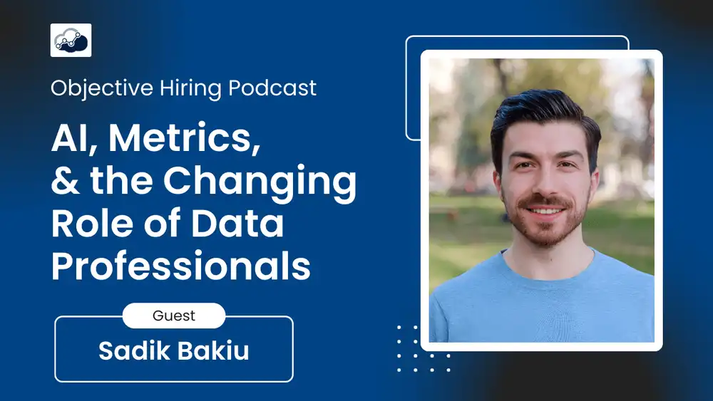 Sadik Bakiu on the Role of AI in Transforming Hiring Processes