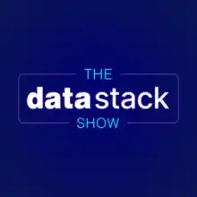 The Data Stack Show