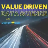 Value Driven Data Science